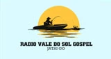 Radio Vale Do Sol Gospel, Jatai