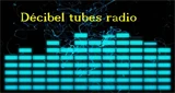 Décibel Tubes Radio