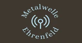 Metalwelle Ehrenfeld