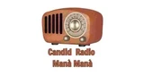Candid Radio Manà Manà