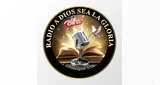Radio a Dios Sea la Gloria