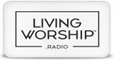 LivingWorship Radio