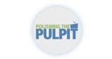 Polishing The Pulpit - Truth.FM